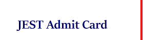 JEST-Admit-Card-2021-PDF-Download-JEST-Exam-Date-2021.png Perfect Naukri