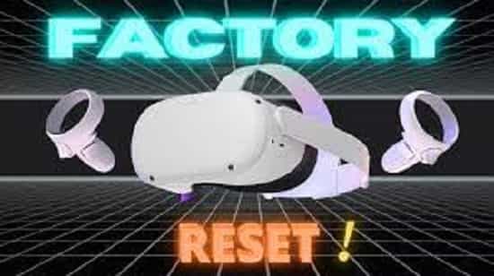 Factory Resets On Oculus Quest 2
