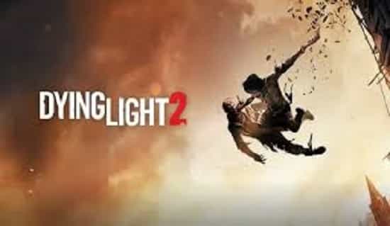 Dying Light 2 will be supported for at least five years