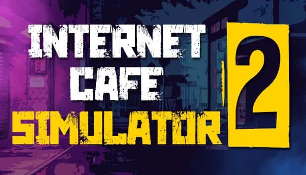 download-internet-cafe-simulator-2 Download Internet Cafe Simulator 2