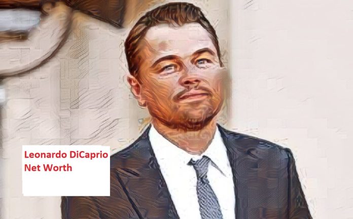 Leonardo DiCaprio Net Worth